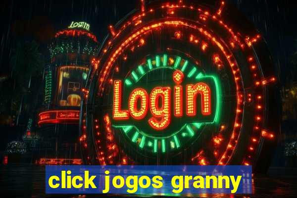 click jogos granny